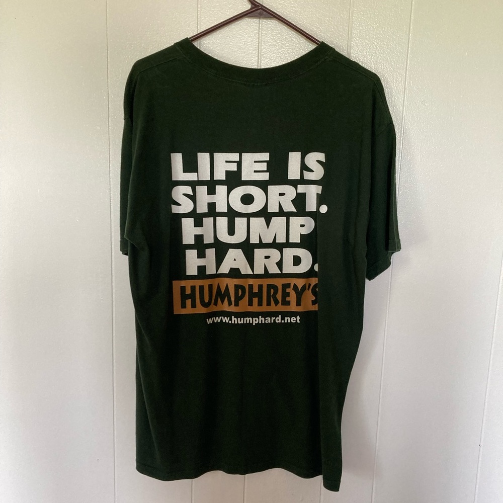 Vintage 90s Humphreys “Life is Short Hump Hard” Tee